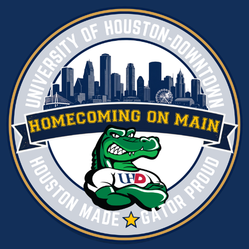 Ed u gator with arms folded. text reads university of houston-downtown homecoming on main and houston made, gator proud. Downtown Houston skyline.